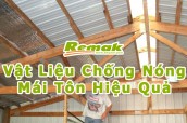 5 vật liệu cách nhiệt chống nóng mái tôn hiệu quả